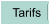 Tarifs